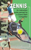 Quality tennis / Mariana Diaz Oliva, James Harbridge.