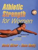 Athletic strength for women / David Oliver and Dana Healy.