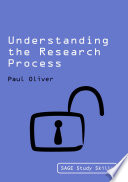 Understanding the research process Paul Oliver.
