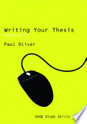 Writing your thesis / Paul Oliver.