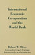 International economic co-operation and the World Bank / Robert W. Oliver ; foreword by Irving S. Friedman.