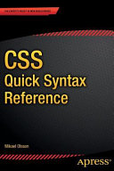 CSS quick syntax reference / Mikael Olsson.
