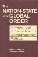 The nation-state and global order : a historical introduction to contemporary politics / Walter C. Opello, Stephen J. Rosow.