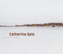 Catherine Opie : American photographer.