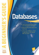 Databases a beginner's guide / Andrew J. Oppel.