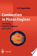 Combustion in piston engines : technology, diagnosis, and control / A.K. Oppenheim.