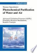 Photochemical purification of water and air / Thomas Oppenländer.