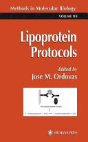 Lipoprotein Protocols edited by Jose M. Ordovas.