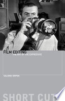 Film editing : the art of the expressive / Valerie Orpen.