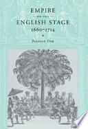 Empire on the English stage, 1660-1714.