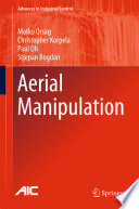 Aerial manipulation Matko Orsag [and three others].