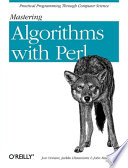 Mastering algorithms with Perl / Jon Orwant, Jarkko Hietaniemi, and John Macdonald.