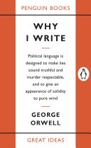 Why I write / George Orwell.