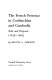 The French presence in Cochinchina and Cambodia : rule and response (1859-1905) / by Milton E. Osborne.