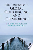 The handbook of global outsourcing and offshoring Ilan Oshri, Julia Kotlarsky, Leslie P. Willcocks.