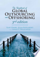 The handbook of global outsourcing and offshoring the definitive guide to strategy and operations / Ilan Oshri, Julia Kotlarsky, Leslie P. Willcocks.