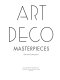 Art deco masterpieces / Derek Ostergard.