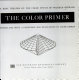 The color primer : a basic treatise on the color system of Wilhelm Ostwald (translated from the German) / edited and with a foreword and evaluation by Faber Birren.