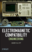 Electromagnetic compatibility engineering / Henry W. Ott.