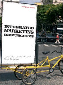 Integrated marketing communications / Hans Ouwersloot, Tom Duncan.