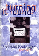 Turning it round : a practical guide to positive behaviour management in primary schools / Peter Owen.