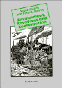 Environment, resources and conservation / Susan Owens and Peter L. Owens.