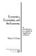 Economics, economists, and the economy : an introduction to a world of magnificent confusion / Robert S. Ozaki ; (drawings by Bruce H. Bolinger).