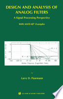 Design and analysis of analog filters : a signal processing perspective / Larry D. Paarmann.