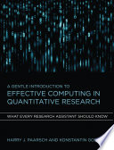 A gentle introduction to effective computing in quantitative research : what every research assistant should know / Harry J. Paarsch and Konstantin Golyaev.