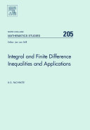 Integral and finite difference inequalities and applications / B.G. Pachpatte.