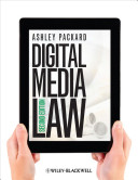 Digital media law / Ashley Packard.
