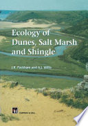 Ecology of dunes, salt marsh and shingle / J.R. Packham and A.J. Willis.