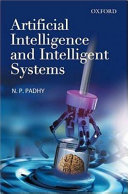 Artificial intelligence and intelligent systems / N.P. Padhy.