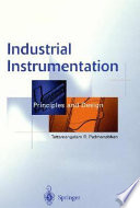 Industrial instumentation : principles and design / Tattamangalam R. Padmanabhan.