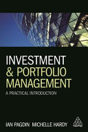Investment and portfolio management : a practical introduction / Ian Pagdin and Michelle Hardy.