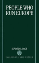 People who run Europe / Edward C. Page.