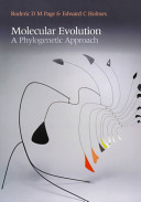 Molecular evolution : a phylogenetic approach / Roderic D. M. Page and Edward C. Holmes.