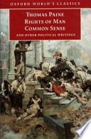 Rights of man : Common sense : and other political writings / Thomas Paine ; edited with an introduction and notes by Mark Philp.