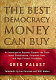 The best democracy money can buy : an investigative reporter exposes the truth about globalization, corporate cons, and high finance fraudsters.