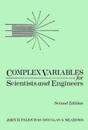 Complex variables for scientists and engineers / John D. Paliouras, Douglas S. Meadows.