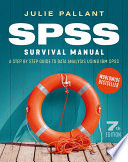SPSS survival manual a step by step guide to data analysis using IBM SPSS / Julie Pallant.