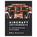 Aircraft instruments and integrated systems / E.H. J. Pallett ; foreword by L. F. E. Coombs.