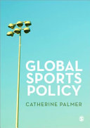 Global sports policy / Catherine Palmer.