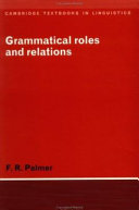 Grammatical roles and relations / F.R. Palmer.