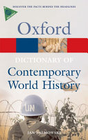 A dictionary of contemporary world history : from 1900 to the present day / Jan Palmowski.