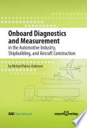Onboard diagnostics and measurement in the automotive industry, shipbuilding, and aircraft construction Michael Palocz-Andresen.