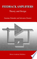 Feedback amplifiers : theory and design / Gaetano Palumbo and Salvatore Pennisi.