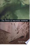 The poetics of political thinking / Davide Panagia.