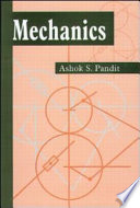 Mechanics / Ashok S. Pandit.