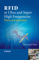 RFID at ultra and super high frequencies : theory and application / Dominique Paret ; translated by Roderick Riesco.